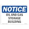 Signmission OSHA Notice Sign, 7" Height, 10" Width, Rigid Plastic, Oil And Gas Storage Building Sign, Landscape OS-NS-P-710-L-16959 - alternate 1